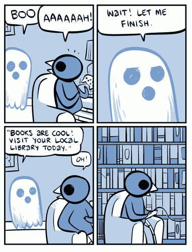 This is What All Ghosts are Trying to Say - Charge de Anthony Clark "Nedroid"