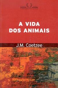 A vida dos animais, J.M. Coetzee